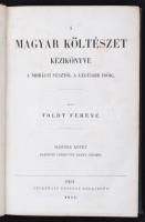 Toldy Ferenc: A magyar költészet kézikönyve a mohácsi vésztől a legújabb időig. I-II. kötet. I.: A mohácsi vésztől Kisfaludy Sándorig. II.: Kazinczy Ferenctől Arany Jánosig. Pest, 1855-1857. Heckenast Gusztáv. XIV + [2] p. + 736 számozott hasáb (oldalanként 2 hasáb elrendezéssel); XII p. + 848 számozott hasáb. Korabeli, aranyozott gerincű egészvászon-kötésben. Megkímélt állapotú, szép példányok.