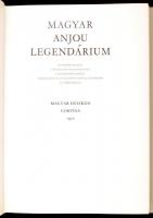 Magyar Anjou legendárium. Összeáll. Levárdy Ferenc. Bp., 1975, Magyar Helikon - Corvina.Díszes vászo...