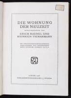 Erich Haenel - Heinrich Tscharmann: Die Wohnung der Neuzeit. Leipzig, 1908, J.J. Weber. 288 p. Korabeli kopottas vászonkötésben. Számos illusztrációval.