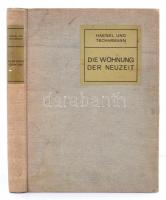 Erich Haenel - Heinrich Tscharmann: Die Wohnung der Neuzeit. Leipzig, 1908, J.J. Weber. 288 p. Korab...
