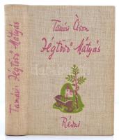 Tamási Áron: Jégtörő Mátyás. Bp., 1936, Révai. Kiadói illusztrált egészvászon-kötésben, jó állapotban.