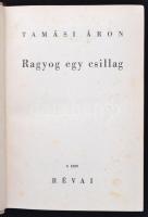 Tamási Áron: Ragyog egy csillag. Bp., 1938, Révai. Kiadói illusztrált egészvászon-kötésben, jó állap...