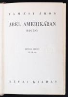 Tamási Áron: Ábel trilógia. Ábel a rengetegben, Ábel az országban, Ábel Amerikában. Bp., 1934, Révai...