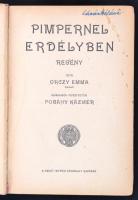 Orczy Emma: Pimpernel Erdélyben. Ford. Pogány Kázmér. Bp., 1927, Szt. István Társ. 365 p. A borító J...