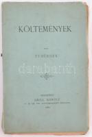 Temérdek: Költemények. Bp., 1889, Grill Károly. Eredeti, kiadói papírkötésben, jó állapotban. Gerincén kisebb sérülés.