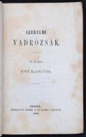 Tóth Kálmán: Szerelmi vadrózsák. Pest, 1854, Beimel J. és Kozma Vazul. 106 p. Eredeti, kiadói papírk...