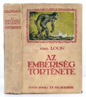 Hendrik Willem van Loon: Az emberiség története az ősembertől napjainkig. Bp., 1927, Novák Rudolf és Társa. Kiadói illusztrált egészvászon kötésben, száznál több részben színes képpel, melyeket a szerző rajzolt.