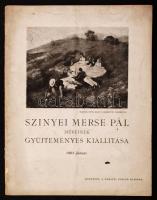 Szinyei Merse Pál műveinek gyűjteményes kiállítása. Nemzeti Szalon Katalógus. Bp., 1905. Nemzeti Szalon. 33 p. Kiadói papírkötében, jó állapotban.