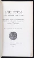 Valentin Kuzsinszky: Aquincum. Ausgraben und Funde. Bp., 1934, Franklin. Kiadói papírkötésben.