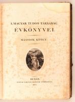 A Magyar Tudós Társaság évkönyvei. Második kötet. (1832-1834.)Pest, 1835. Kir. M. Egyetemi Ny. 1 acé...