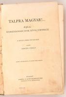 Gracza György: Talpra magyar! 1848-iki szabadságharcunk rövid története. Bp. é.n., Lampel. 245 p. Sz...