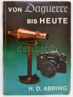 H.D. Herne: Von Daguerre bis Heute. Privates Foto-Museum Herne, 1977. 246 p. Számos szövegközti és egész oldalas képpel illusztrálva. Kiadói papírkötésben, kissé dohos példány.