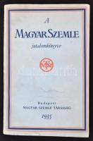 1935 A MagyarSzemle névre szóló jutalomkönyve. Budapest, Magyar Szemle Társaság.25x16cm