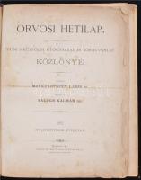 Orvosi Hetilap. Honi s külföldi gyógyászat és kórbuvárlat közlönye. Szerkeszti: Markusovszky Lajos. ...