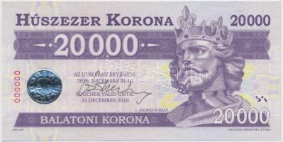 2012. 20.000K "Balatoni Korona" "000000" sorszámmal, "MINTA" perforációval, a tervező, Vagyóczky Károly aláírásával T:I