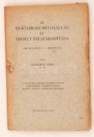 Gyalókay Jenő: Az első orosz megszállás és Erdély felszabadítása (1849 január 31- március 28.). Budapest, Magyar Tudományos Akadémia, 1931. Kiadói papír kötésben.