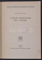 Kniezsa István: A szláv apostolok és a tótok. Budapest, 1942, Athenaeum.  Kiadói papír kötésben