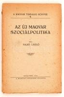 Valkó László: Az új magyar szociálpolitika. A Magyar Társaság Könyvei. Budapest, 1940, Magyar Társaság. Kiadói papír kötésben.