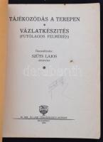 Szüts Lajos (szerk.): Tájékozódás a terepen. Vázlatkészítés (futólagos felmérés) 50 ábrával. Budapes...