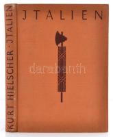 Kurt Hielscher: Italien. Leipzig., 1939, Brockhaus. 240 p. kiadói egészvászon-kötésben, számos képpe...