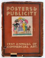 Posters & Publicity: Fine printing and design. 1927 Annual of Commercial Art. London, 1926. The Studio. 158 p. Századeleji plakátok. Kiadói papírkötésben, kissé viseltes, ázott papírborítóval.