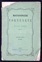 Szalay László: Magyarország története. VI. kötet. Pest, 1860. Lauffer és Stolp. 234 p. Eredeti, kissé hiányos papírkötésben. Első kiadás!