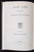 Arany János összes munkái. I. kötet. Bp., 1890, Ráth Mór. Kiadói, festett, aranyozott egészvászon kö...