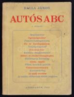 Balla János: Autós ABC. Bp., 1943, Athenaeum. 388 p. Kiadói foltos papírkötésben.