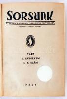 Sorsunk: A Janus Pannonius Tásaság folyóirata. Szerkeszti Várkonyi Nándor. Teljes második évfolyam, egybekötve. 1942, 1-8. sz. 690 p. Korabeli félvászonkötésben.