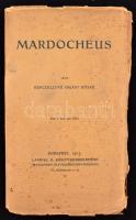 Berczellyné Gajáry Böske: Mardocheus. Bp., 1915, Lampel R. 95 p. Kiadói papírkötésben. Felvágatlan.