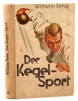 Wilhelm Pehle: Der Kegelsport. Leipzig-Zürich, é.n., Grehlein. Kiadói félvászon kötésben.