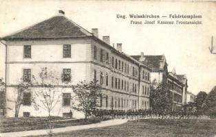 Fehértemplom, Ung. Weisskirchen, Bela Crvka; Ferenc József kaszárnya / barracks (EK)