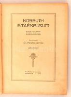 Kossuth emlékalbum Kossuth Lajos halála, temetése és mauzoleumának felavatása. Szerkesztette dr. Kov...