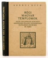 Szőnyi Ottó: Régi magyar templomok. Fekete-fehér fotókkal, ábrákkal gazdagon illusztrált könyv. Magyar, német, angol, francia nyelvű előszóval és képaláírásokkal. Budapest, é.n., Nyomatott a Királyi Magyar Egyetemi Nyomdában. Kiadói félvászon kötésben.