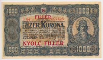 1923. 1000K "8 FILLÉR - NYOLC FILLÉR" felülnyomással T:II