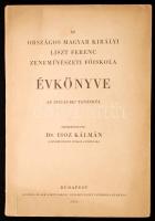 Az Országos Magyar Királyi Liszt Ferenc Zeneművészeti Főiskola évkönyve az 1942/43-iki tanévről. Szerk. Dr. Isoz Kálmán. Bp. 1943, Orsz. M. Kir. Liszt Ferenc Zeneművészeti Főiskola. 113 p. Kiadói papírborítóban.