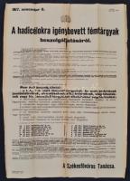 1917 A hadicélokra igénybevett fémtárgyak beszolgáltatásáról, A Székesfőváros Tanácsa, plakát kissé viseltes állapotban, 63x43cm