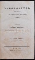 Tudománytár: Közre bocsátja a' Magyar Tudós Társaság. Szerk. Schedel Ferencz. Ötödik kötet. Bud...