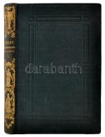 Szalay László: Magyarország története. I. kötet. Lipcse, 1852, Geibel Károly. 310 p. Korabeli, díszesen aranyozott egészvászon-kötésben. Első kiadás!