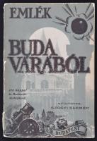 Szügyi Elemér: Emlék Budavárából. (210 képpel és Budavár térképével.) Gyűjtötte: - -. Bp., (1930), Pfeifer. (Stephaneum ny.). 144p.,Térkép nélkül. Fűzve, kiadói, illusztrált borítóban, belül javítással