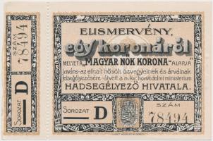 Budapest 1914-1919. "Magyar Nők Korona Alapja I." 1K "D" szelvénnyel T:I-,II Hungary / Budapest 1914-1919. "Hungarian Women's Korona Foundation" 1 Korona "D" with coupon C:AU,XF Adamo BUB-14.1