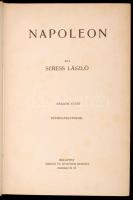 Seress László: Napóleon. I-III. kötet. Bp., én. Singer és Wolfner. Korabeli egységes félvászon védők...