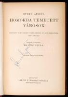 Stein Aurél: Homokba temetett városok. Bp., é. n., Lampel R. (A Magyar Földrajzi Társaság Könyvtára)...