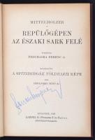 Mittelholzer: Repülőgépen az Északi Sark felé. Bp., 1926, Lampel R. (A Magyar Földrajzi Társaság Kön...