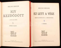 2 db történelmi regény: Brehm, Bruno: Így kezdődött. Apis és Este. Bp., 1938, Grill Károly. Vászonkötésben, jó állapotban. + Brehm, Bruno: Ez lett a vége. Brest-Litowsktól a békekötésig. Bp., 1938, Grill Károly. Vászonkötésben, jó állapotban.