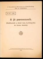 1949 A jó parancsnok. Emlékeztető a fiatal tiszt, tiszthelyettes és tisztes részére. 24p