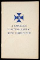 cca 1940 A Szociális Missziótársulat rövid ismertetése. Kis képes kiadvány sok képpel, a hajléktalanok, rabok, betegek körében végzett munkáról 34p.