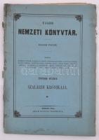 Ujabb Nemzeti Könyvtár. Második folyam. Nyolczadik füzet. Szalárdi krónikája V. Pesten, 1853, Emich Gusztáv. Eredeti kiadói papírkötésben, jobb oldalán ázásnyommal. Felvágatlan.