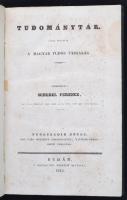 Tudománytár: Közre bocsátja a' Magyar Tudós Társaság. Szerk. Schedel Ferencz. Nyolczadik kötet. Budán, 1835. M. Kir. Egyetem betűivel. 288 p. Korabeli, szép állapotú, díszesen aranyozott egészvászon-kötésben.