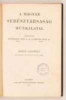 1914 - A magyar sebésztársaság munkálatai. VII. naggyűlés. Bp., 1914. M. Sebésztársaság. 251 p. Kora...